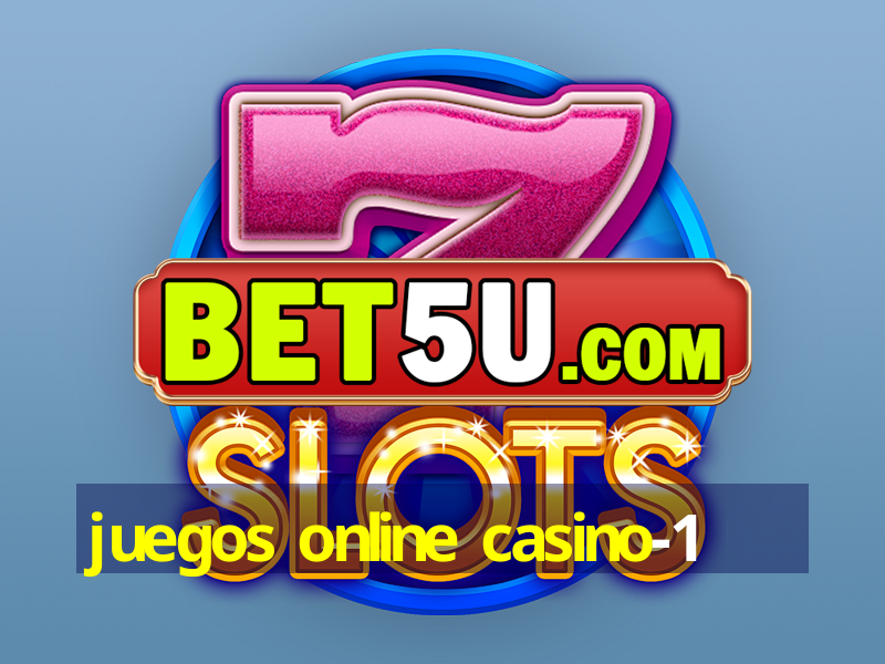 juegos online casino